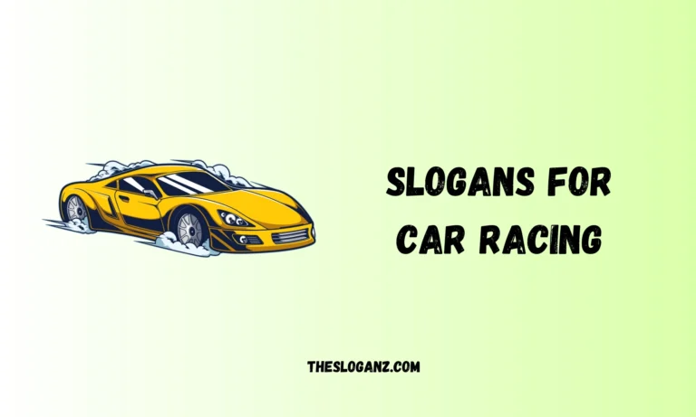 Slogans for Car Racing