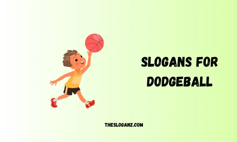 Slogans for Dodgeball