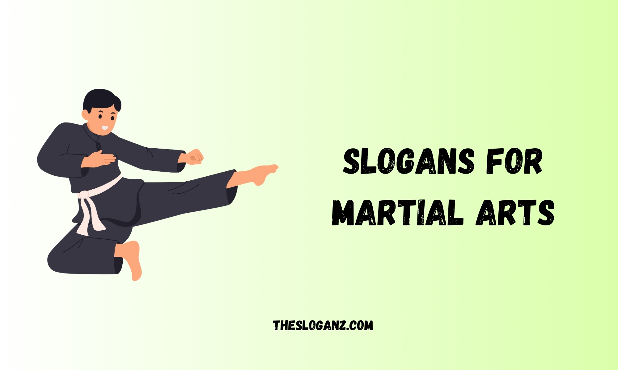 Slogans for Martial Arts