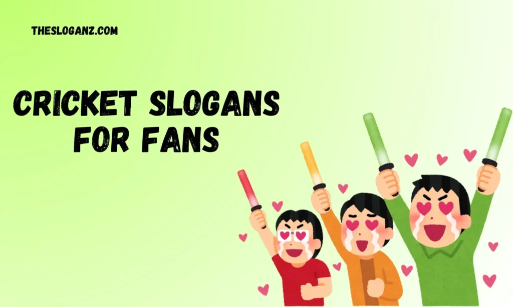 Cricket Slogans for Fans