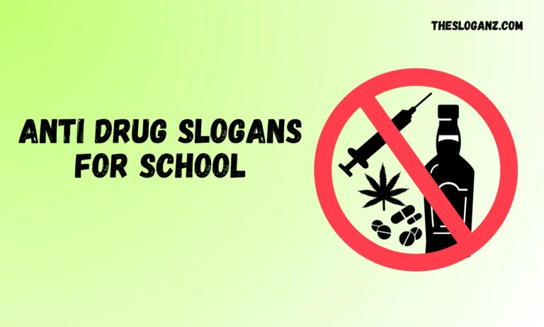 Anti Drug Slogans for School