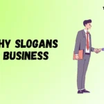 Catchy Slogans for Business That Boost Brand Power