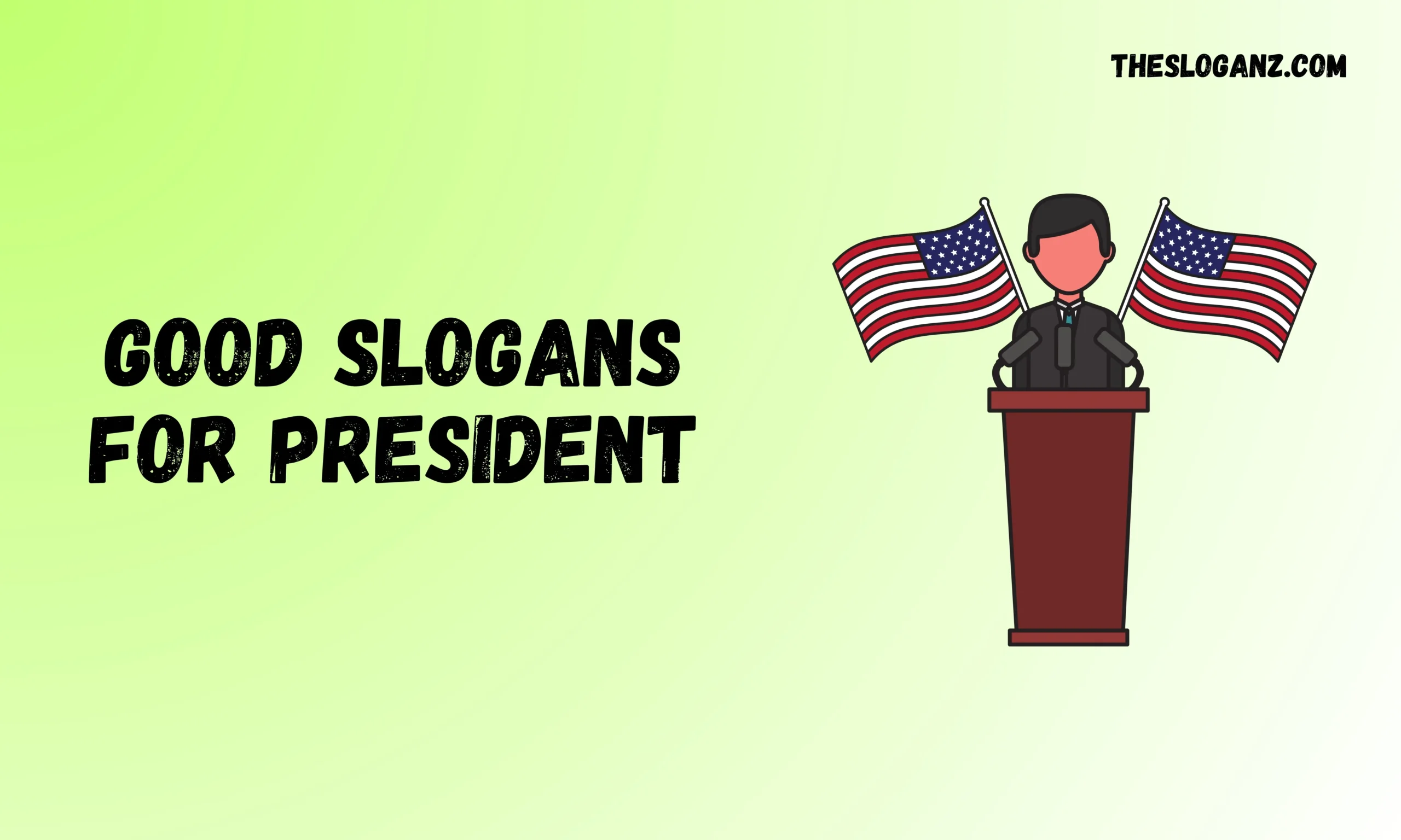 Slogans for President