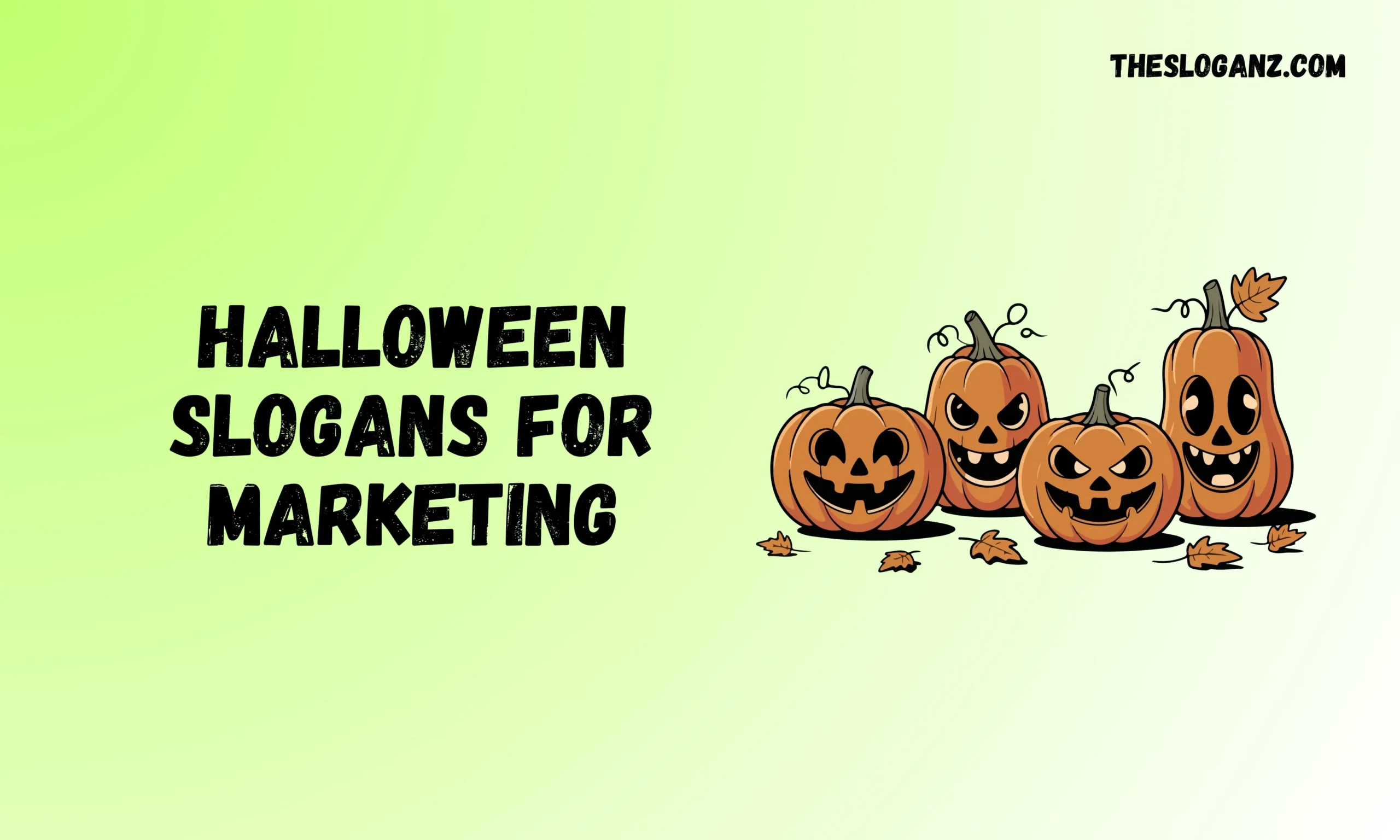 Halloween Slogans for Marketing