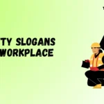 Safety Slogans for Workplace