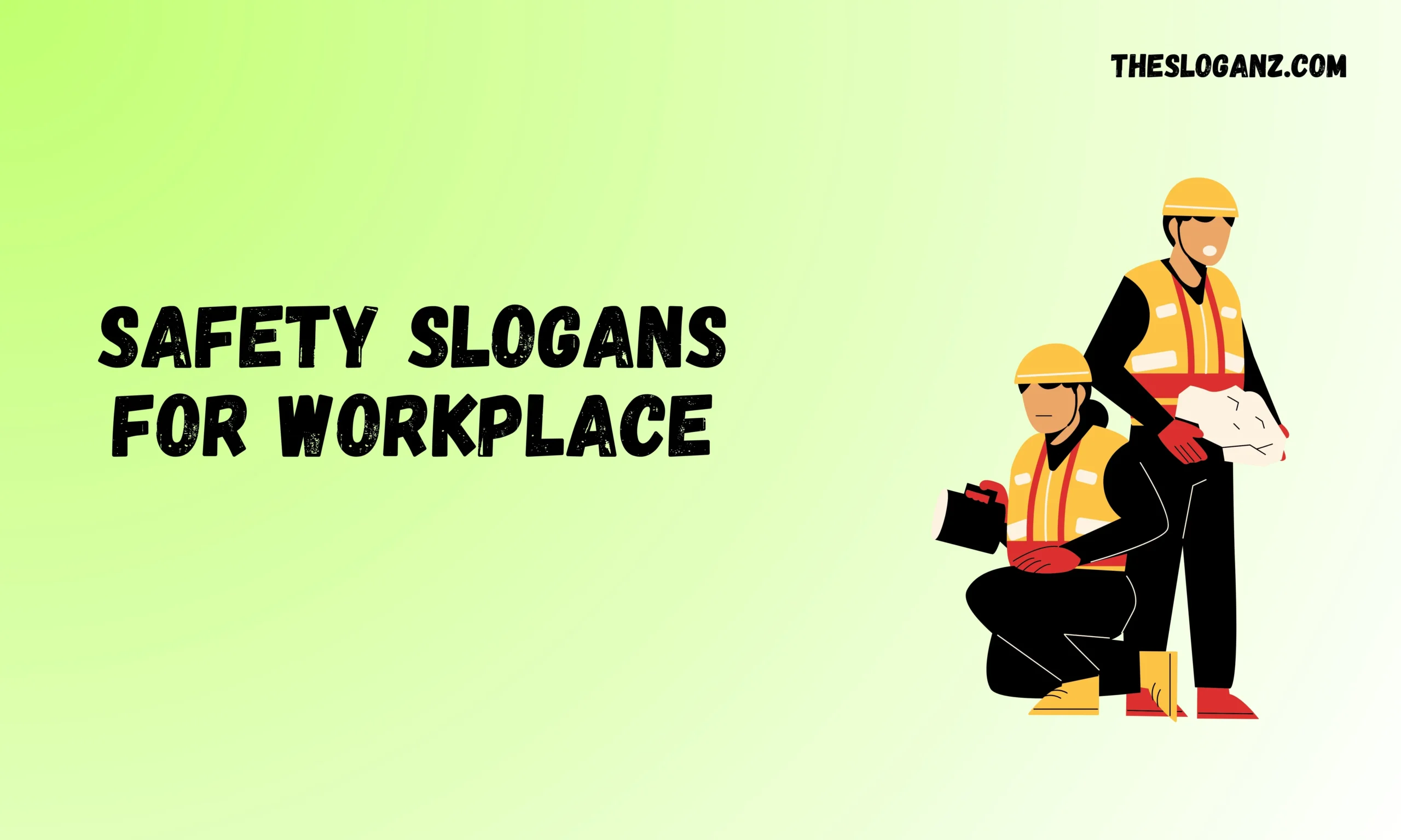 Safety Slogans for Workplace