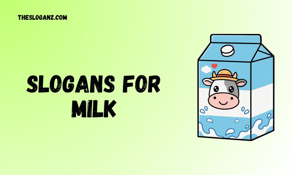 Slogans for Milk