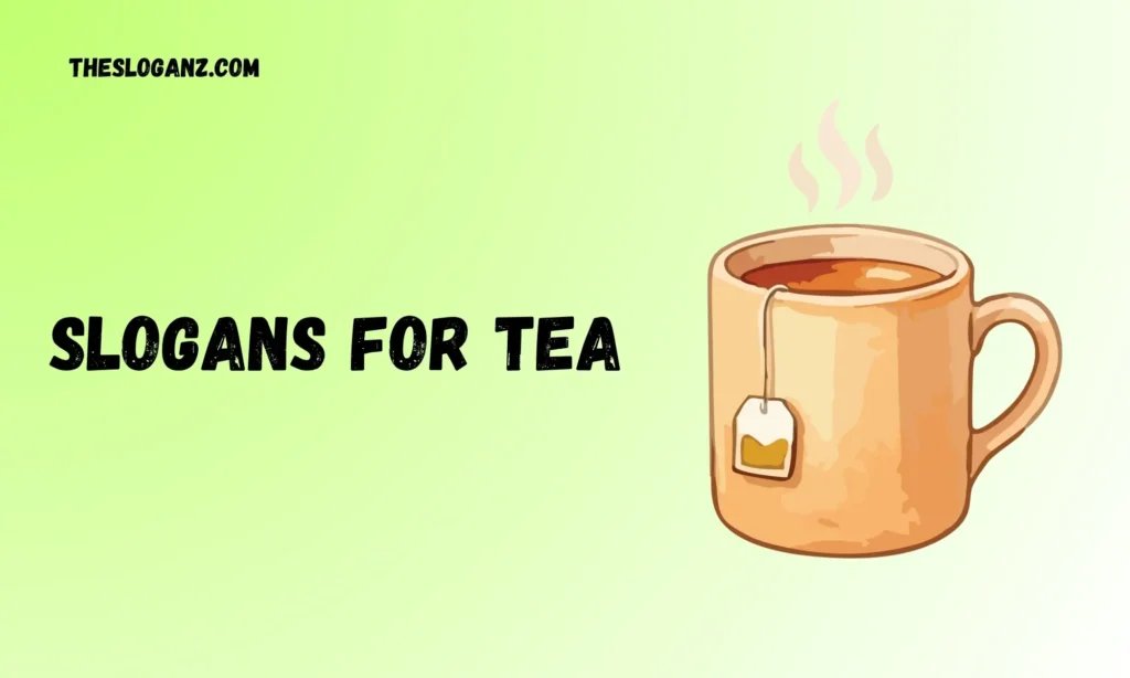 Slogans for Tea