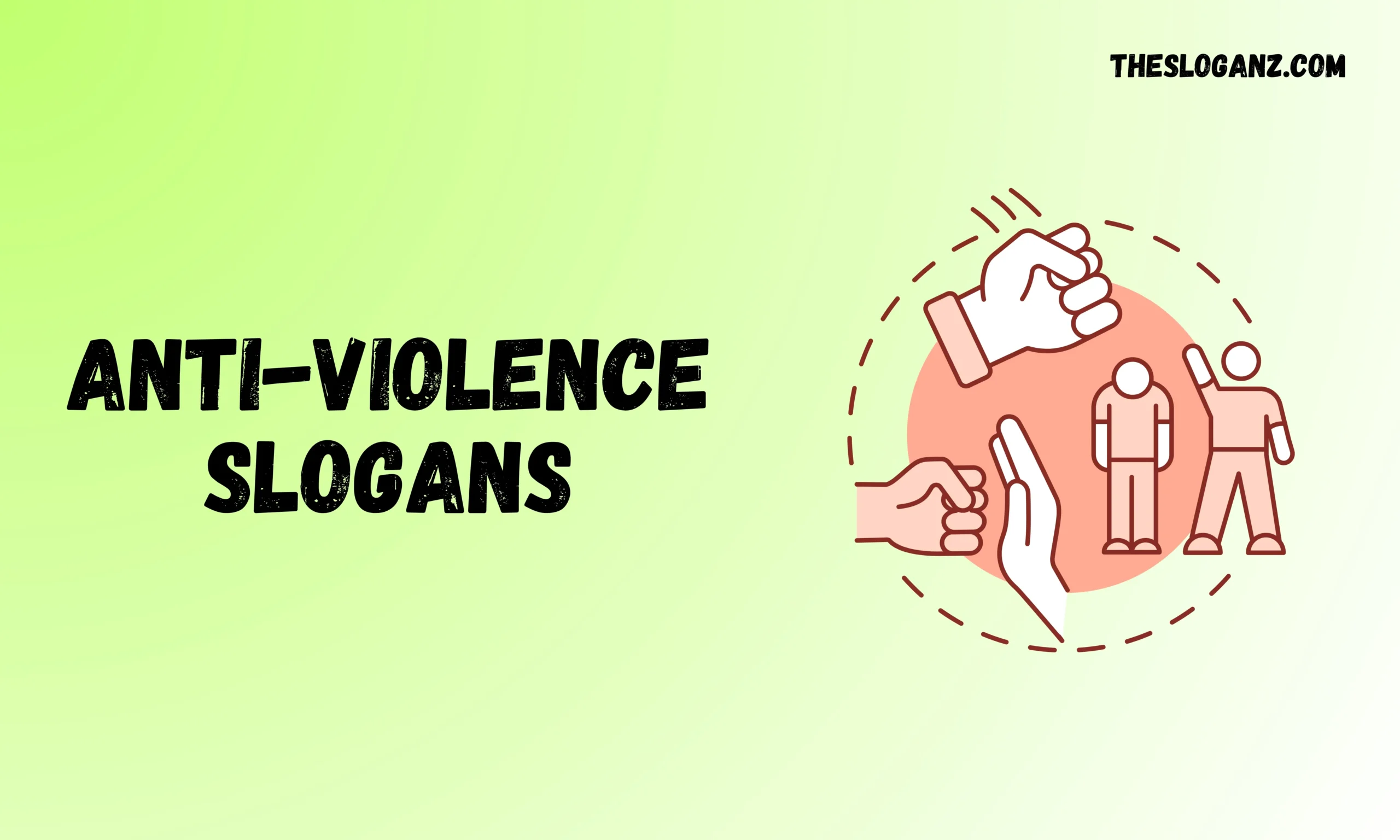 Read more about the article Powerful Anti-Violence Slogans For Peace & Unity