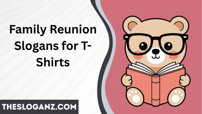 Family Reunion Slogans for T-Shirts