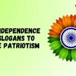 Best Independence Day Slogans to Inspire Patriotism
