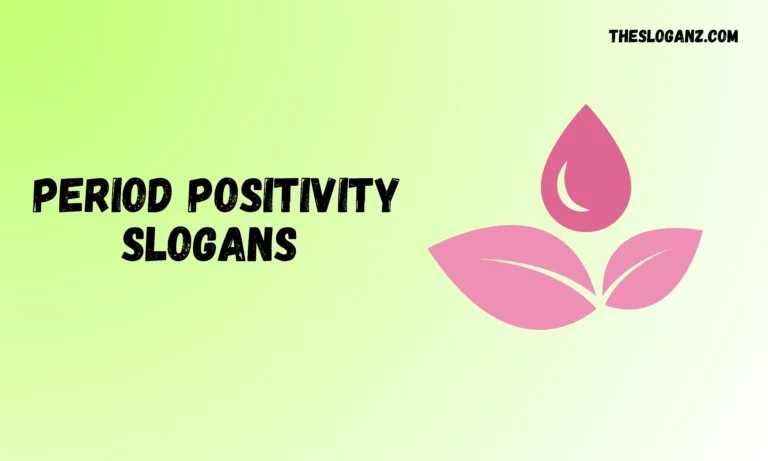 Period Positivity Slogans