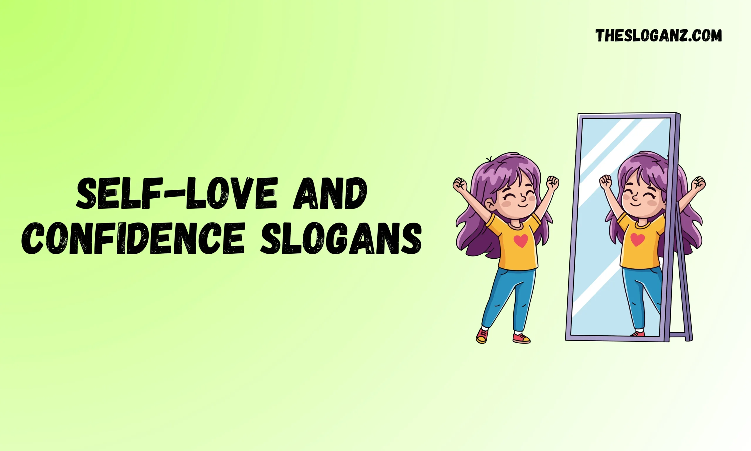 Read more about the article Self-Love and Confidence Slogans That Empower