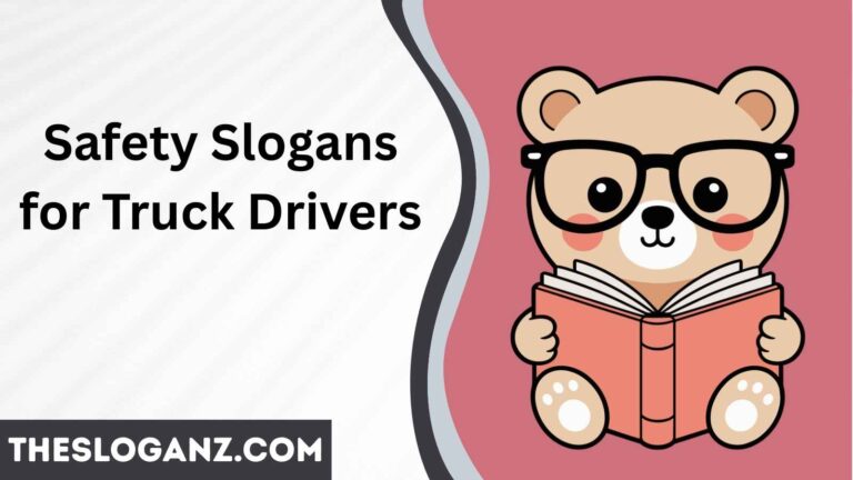 Safety Slogans for Truck Drivers