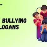 Anti Bullying Slogans Powerful Words to Stop Bullying and Spread Kindness