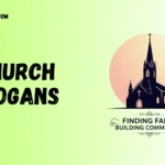 241+ Church Slogans Catchy & Inspiring Ideas
