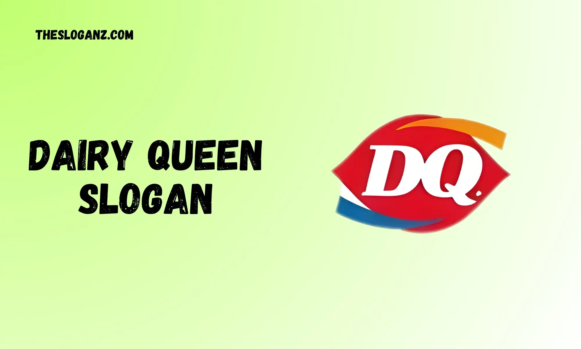 Dairy Queen Slogan