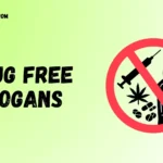 Drug Free Slogans Catchy, Powerful & Creative Ideas