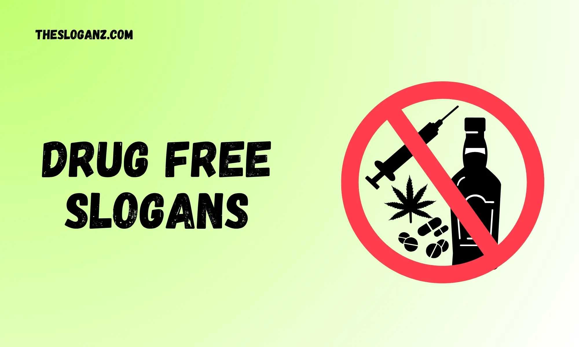 drug free slogans
