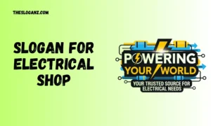 Read more about the article 133+ Slogan for Electrical Shop Professional & Unique Ideas⚡