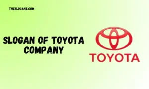 Read more about the article Slogan Of Toyota Company Catchy & Creative Ideas