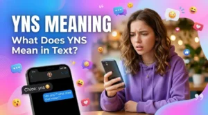 Read more about the article YNS Meaning Explained: What This Viral Text Slang Really Stands For 😲