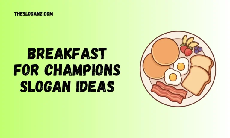 Breakfast For Champions Slogan Ideas