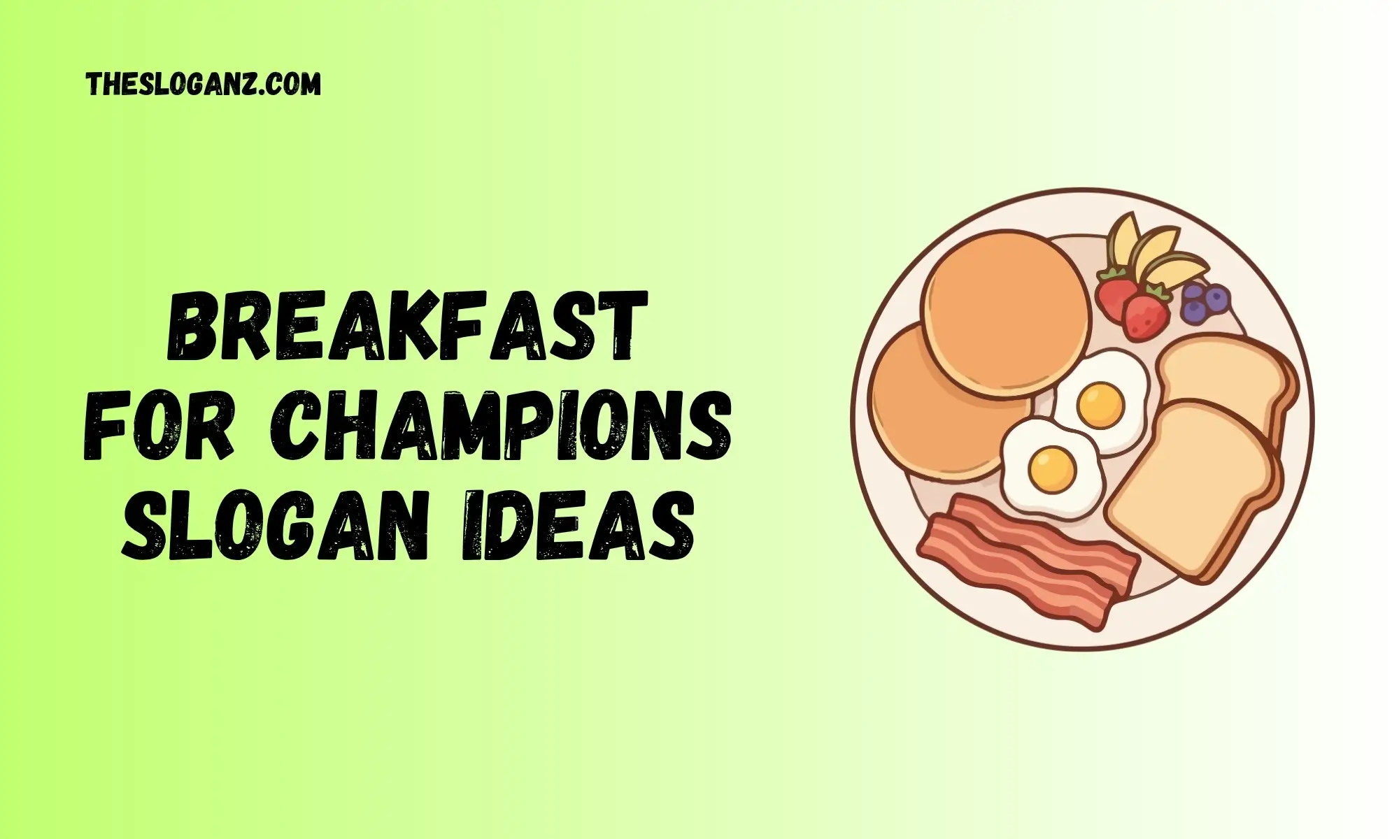 Read more about the article Breakfast For Champions Slogan Ideas Catchy Lines
