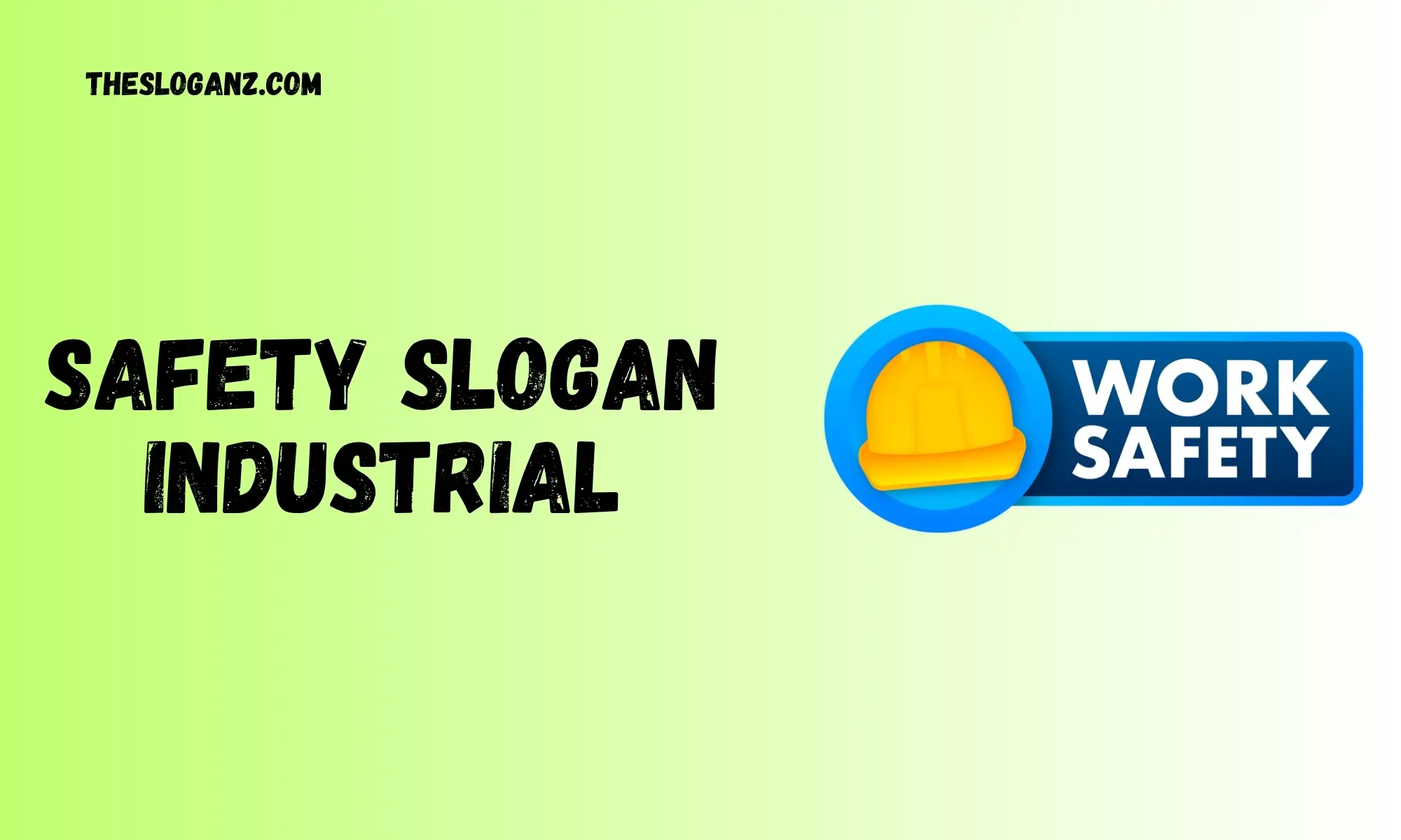 Safety Slogan Industrial