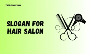 Read more about the article Slogan For Hair Salon Catchy, Cute & Unique Ideas