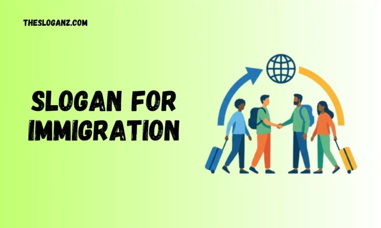 Slogan For Immigration