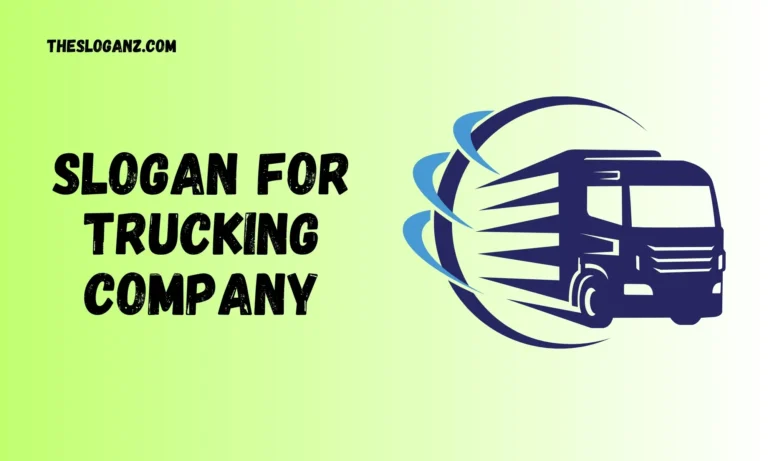Slogan For Trucking Company
