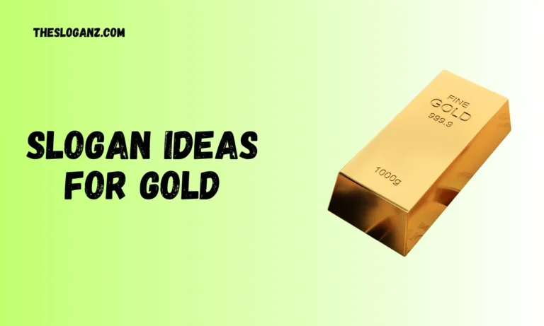Slogan Ideas For Gold