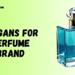 Slogans for Perfume Brand: Catchy Ideas & Taglines