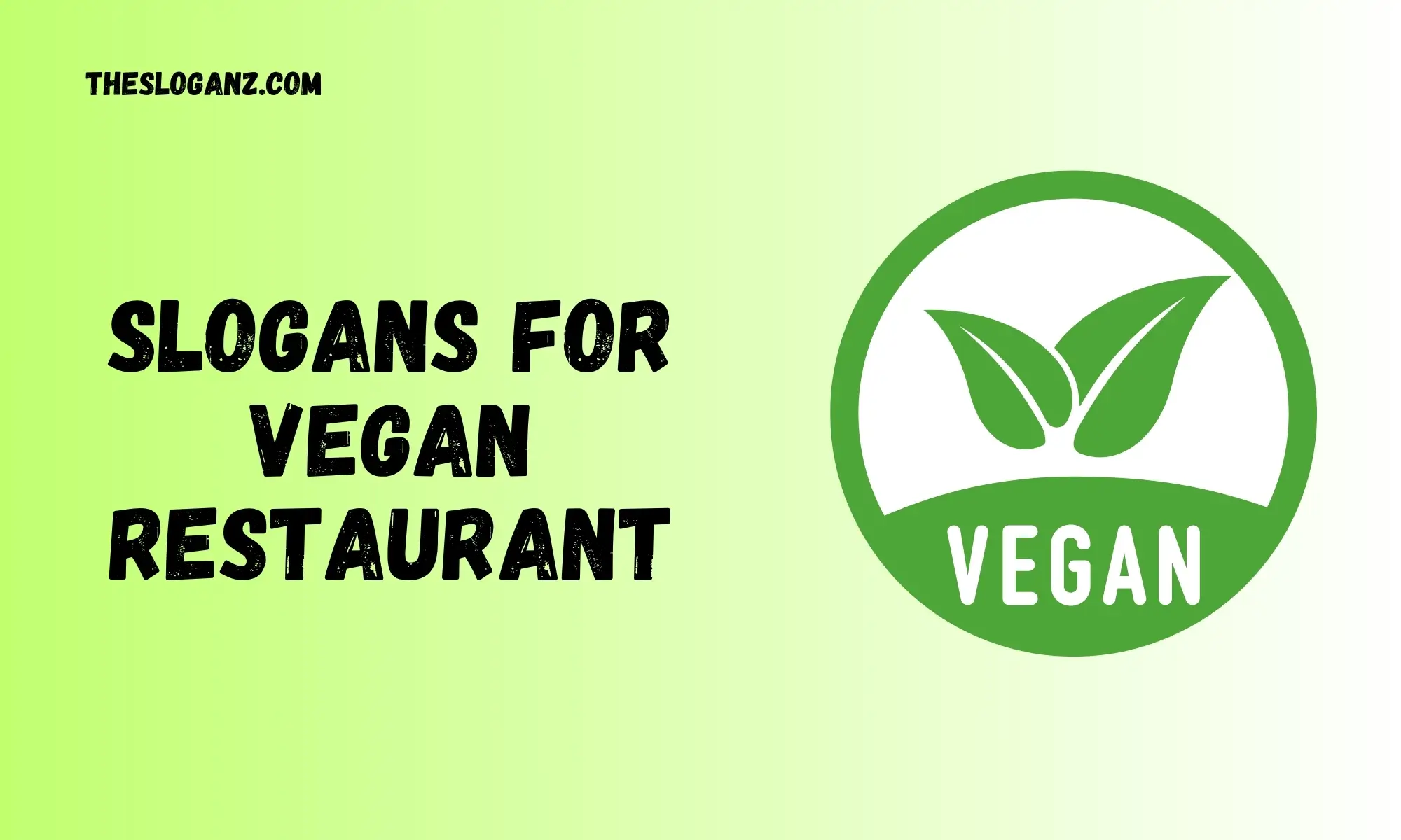 Slogans for Vegan Restaurant