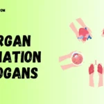Organ Donation Slogans That Inspire Life, Hope, and Humanity
