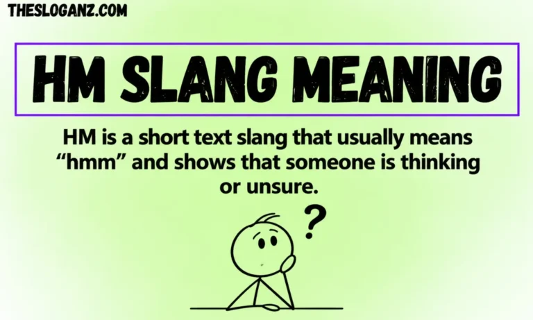 HM Slang Meaning