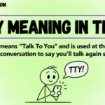 TTY Meaning in Text: What Does TTY Mean?