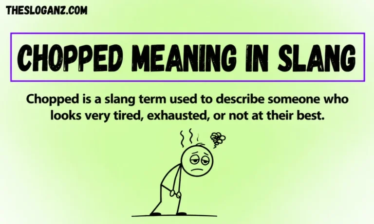 Chopped Meaning In Slang