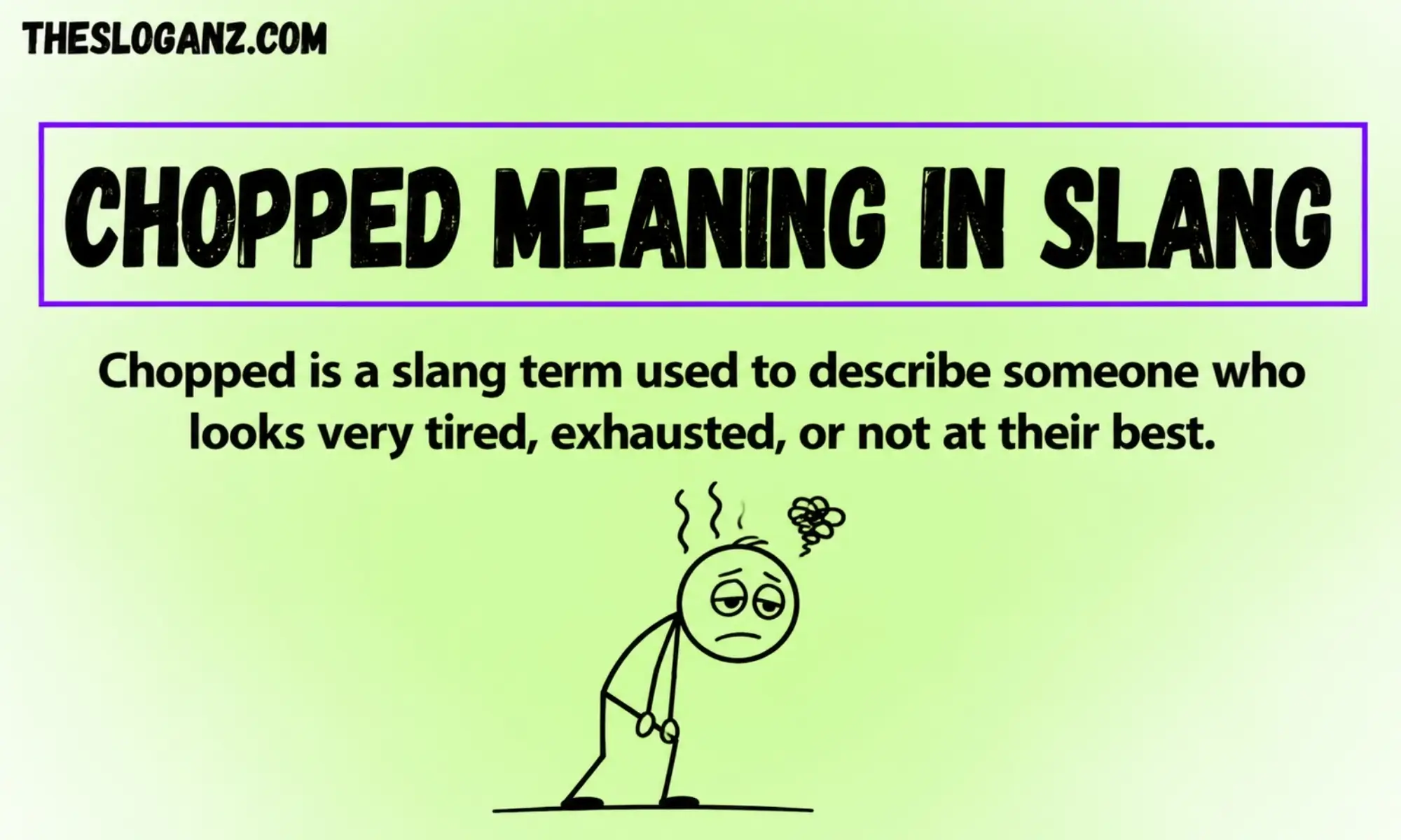 Chopped Meaning In Slang